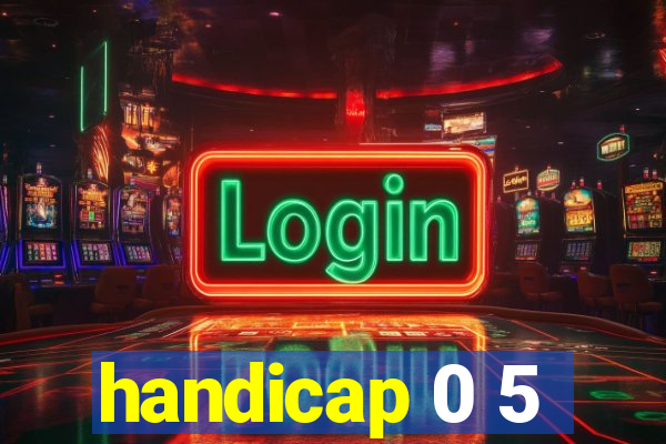 handicap 0 5